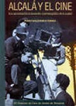 Alcal� y el Cine
