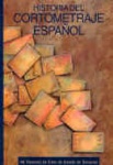 Historia del Cortometraje Espa�ol