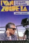 Iv�n Zulueta: la vanguardia frente al espejo